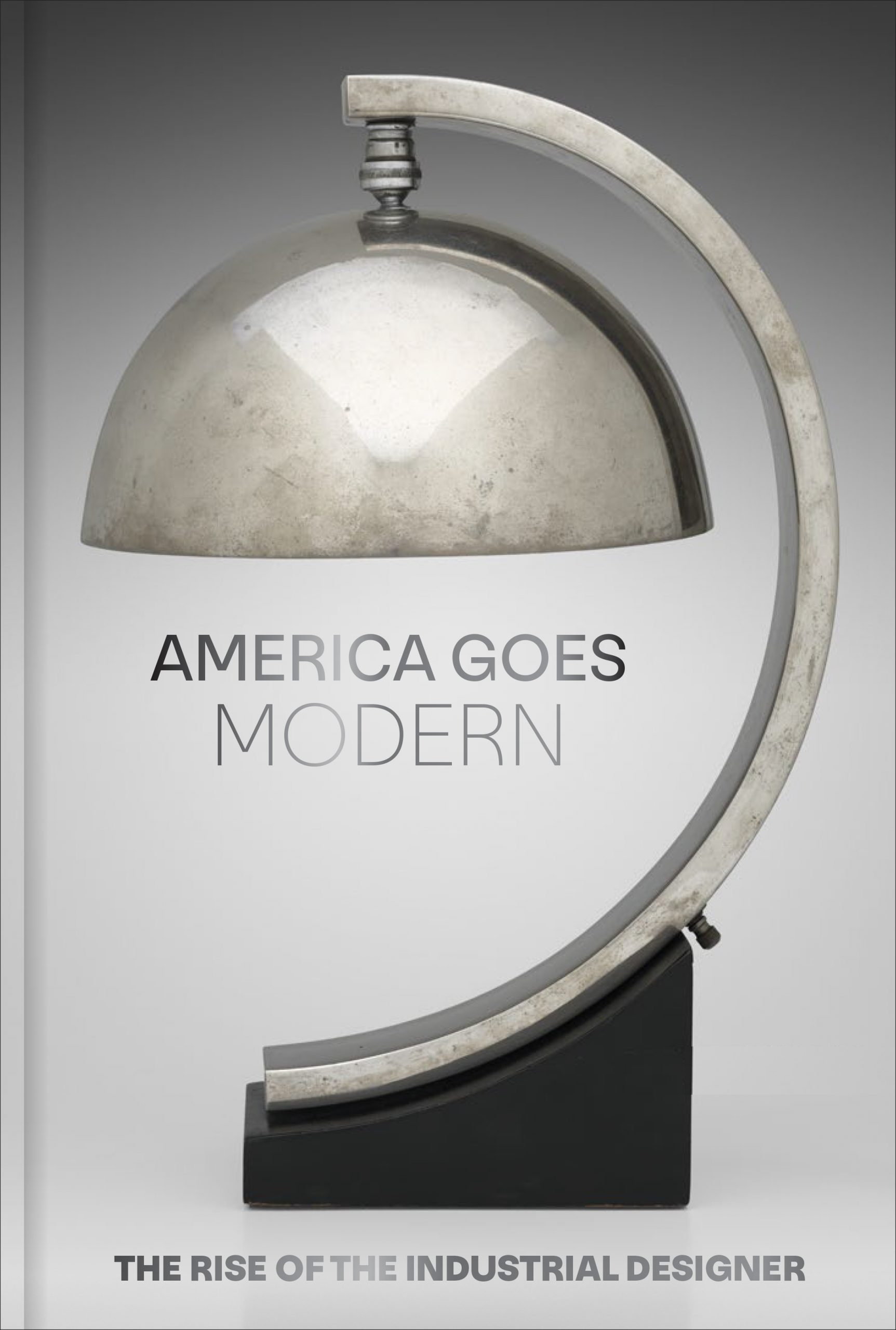 America Goes Modern: The Rise of the Industrial Designer by Nonie Gadsden and Kate Joy, MFA Publications, Museum of Fine Arts, Boston, August 30, 2022